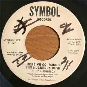 Chuck Johnson  - Here We Go 'Round The Mulberry Bush