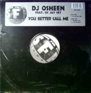 DJ Osheen - You Better Call Me