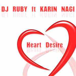 DJ Ruby, Karin Nagi - Heart Desire