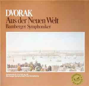Dvořák, Bamberger Symphoniker, Franz Konwitschny - Aus Der Neuen Welt