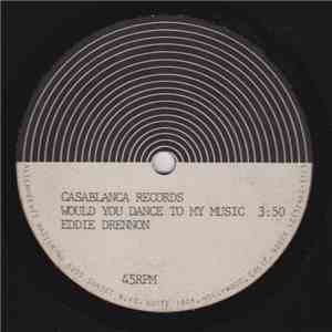 Eddie Drennon - Would You Dance To My Music