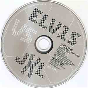 Elvis vs. JXL - A Little Less Conversation