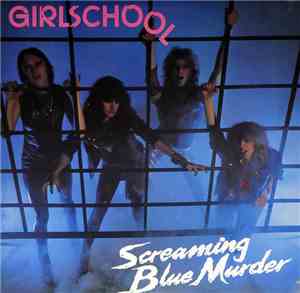 Girlschool - Screaming Blue Murder