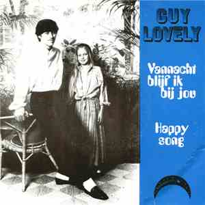 Guy Lovely - Vannacht Blijf Ik Bij Jou