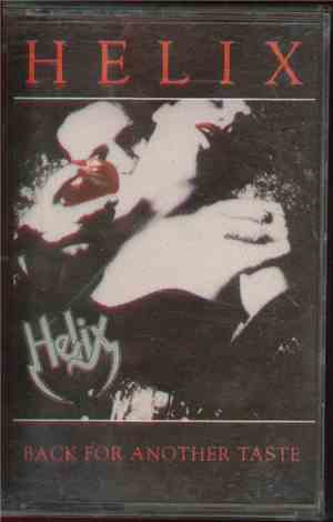 Helix  - Back For Another Taste