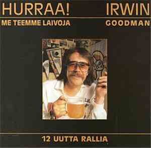 Irwin Goodman - Hurraa! Me Teemme Laivoja
