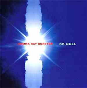 KK Null - Gamma Ray Burster