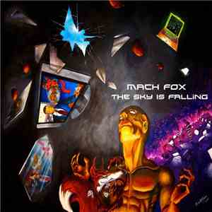 Mach FoX - The Sky Is Falling