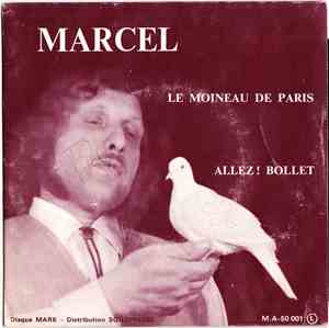 Marcel  - Les Moineau de Paris / Allez ! Bollet