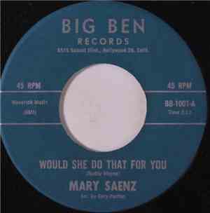 Mary Saenz - Would She Do That For You