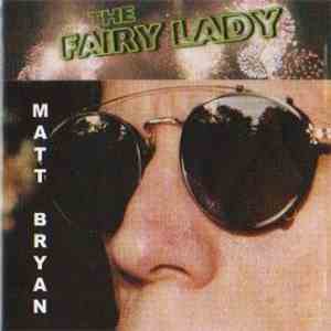 Matt Bryan  - The Fairy Lady