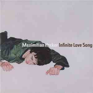 Maximilian Hecker - Infinite Love Song