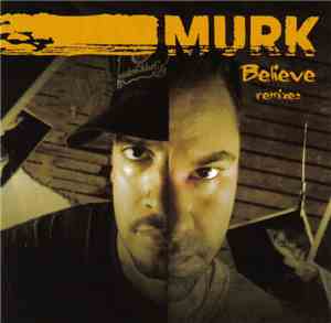 MURK - Believe (Remixes)