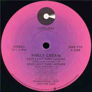 Philly Cream - Love Can't Turn Around