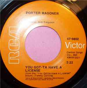 Porter Wagoner - You Got Ta Have A License