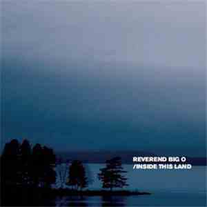 Reverend Big O - Inside This Land