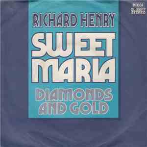Richard Henry  - Sweet Maria