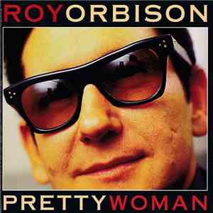 Roy Orbison - Pretty Woman
