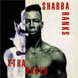 Shabba Ranks - X-Tra Naked