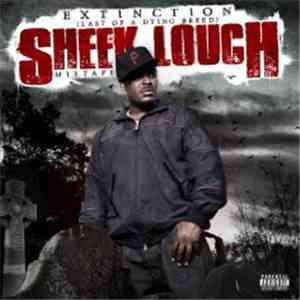 Sheek Louch - Extinction: Last Of A Dying Breed Mixtape