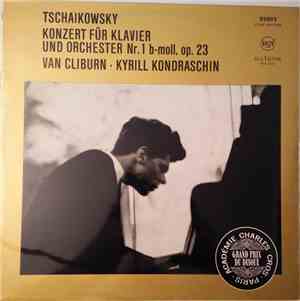 Tchaikowsky / Van Cliburn, Kyrill Kondraschin - Konzert Für Klavier Und Orc ...