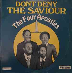 The Four Apostles - Dont Deny The Saviour