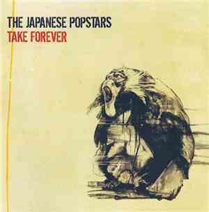 The Japanese Popstars - Take Forever