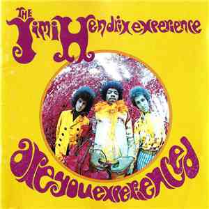 The Jimi Hendrix Experience - Are You Experienced?