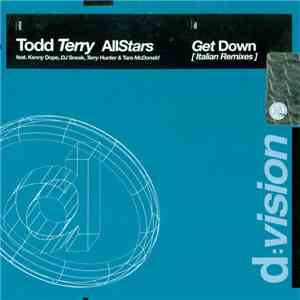 Todd Terry All Stars Feat. Kenny Dope, DJ Sneak, Terry Hunter & Tara McDona ...