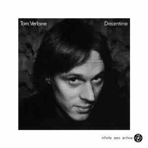 Tom Verlaine - Dreamtime
