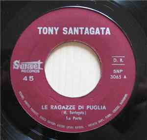Tony Santagata - Le Ragazze Di Puglia