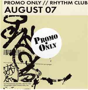 Various - Promo Only Rhythm Club: August 07