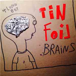 4lung - Tin Foil Brains