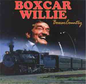 Boxcar Willie - Boxcar Country