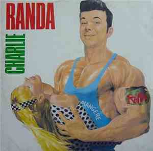 Charlie  - Randa (Mamma Non Piangere)
