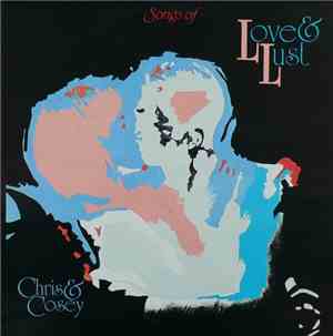 Chris & Cosey - Songs Of Love & Lust