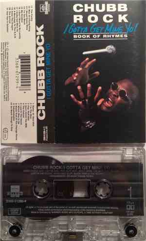 Chubb Rock - I Gotta Get Mine Yo!
