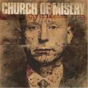 Church Of Misery - Thy Kingdom Scum