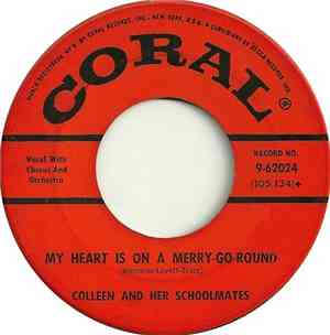 Colleen And Her Schoolmates - My Heart Is On A Merry-Go-Round / Mairzy Doat ...