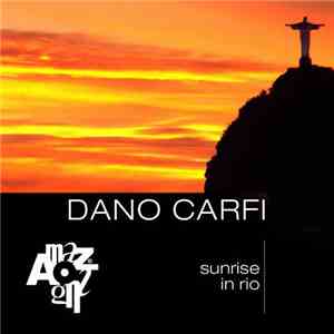 Dano Carfi - Sunrise In Rio