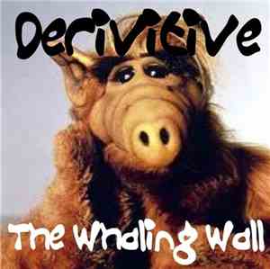 Derivitive - The Whaling Wall