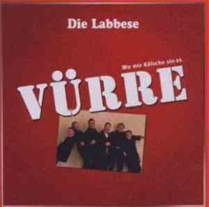 Die Labbese - Wo Mir Kölsche Sin Es Vürre