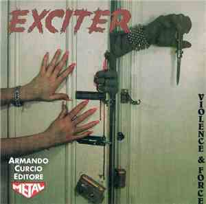 Exciter - Violence & Force