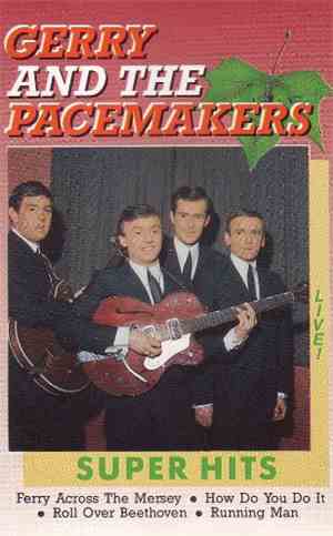 Gerry & The Pacemakers - Super Hits Live