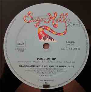 Grandmaster Melle Mel & The Furious Five - Pump Me Up