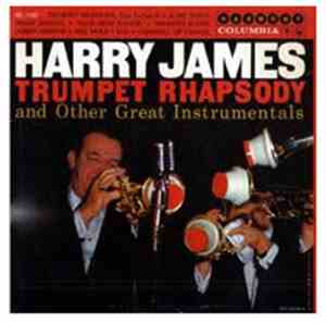 Harry James And His Orchestra - Trumpet Rhapsody And Other Great Instrument ...