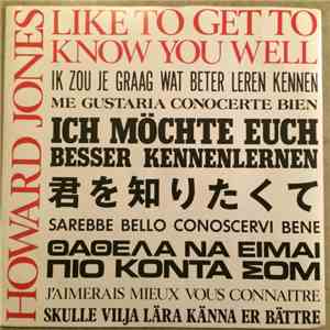 Howard Jones - Like To Get To Know You Well