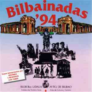 Indarra, Los Cinco Bilbaínos, Los Txikis - Bilbainadas 94