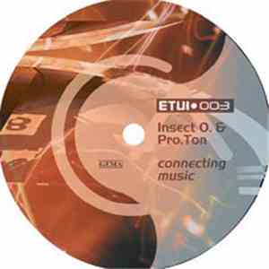 Insect O. & Pro.Ton - Connecting Music
