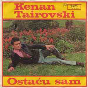 Kenan Tairovski - Ostaću Sam